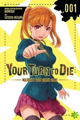 Your Turn to Die: Majority Vote Death Game, Vol. 1