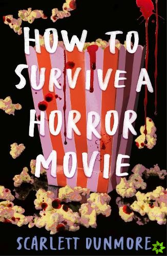 How to Survive a Horror Movie