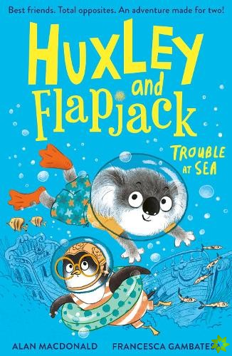Huxley and Flapjack: Trouble at Sea