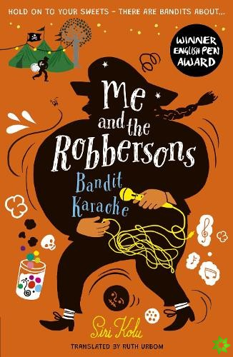 Me and the Robbersons: Bandit Karaoke
