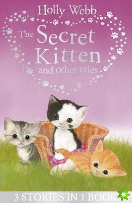 Secret Kitten and Other Tales