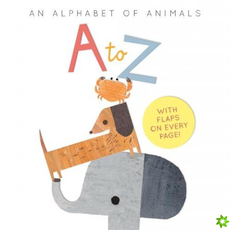 to Z: an Alphabet of Animals