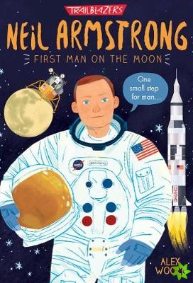 Trailblazers: Neil Armstrong