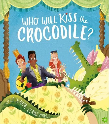 Who Will Kiss the Crocodile?