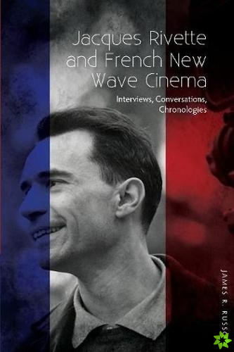 Jacques Rivette and French New Wave Cinema
