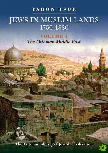 Jews in Muslim Lands, 17501830