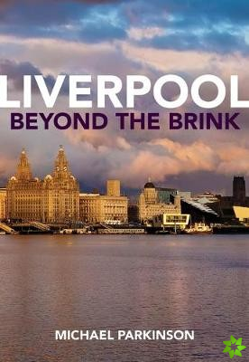 Liverpool Beyond the Brink