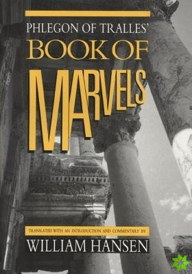 Phlegon of Tralles' Book of Marvels