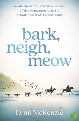 Bark, Neigh, Meow