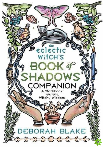 Eclectic Witch's Book of Shadows Companion