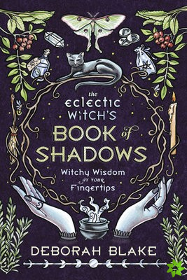 Eclectic Witch's Book of Shadows