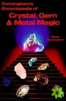 Encyclopaedia of Crystal, Gem and Metal Magic