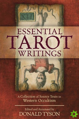 Essential Tarot Writings