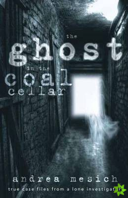 Ghost in the Coal Cellar