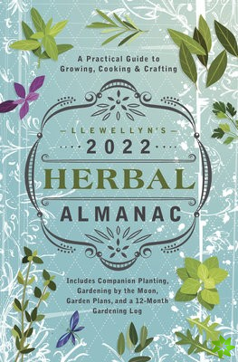 Llewellyn's 2022 Herbal Almanac