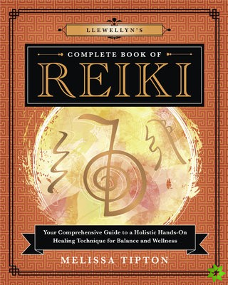 Llewellyns Complete Book of Reiki