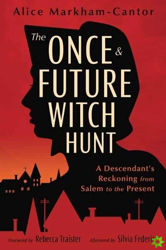 Once & Future Witch Hunt