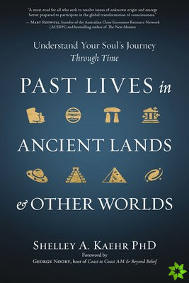 Past Lives in Ancient Lands & Other Worlds