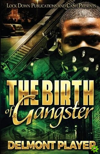 Birth of a Gangster
