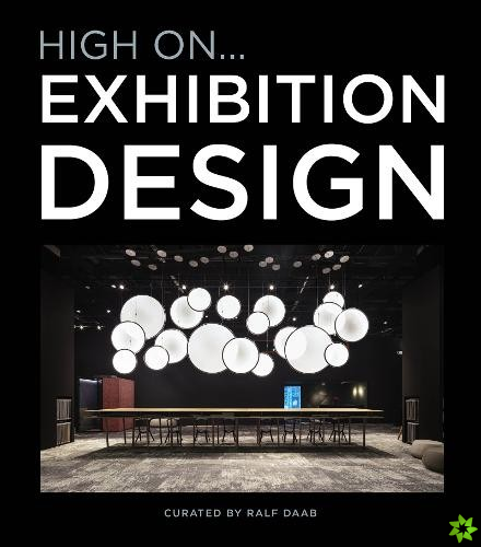High On... Exhibition Design