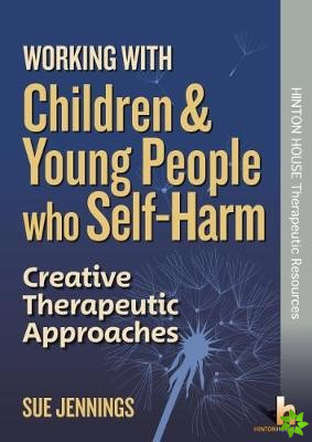 Working with Children and Young People who Self-Harm