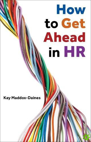 How to Get Ahead in HR