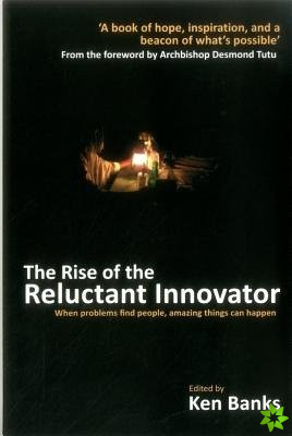 Rise of the Reluctant Innovator