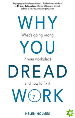 Why You Dread Work