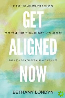 Get Aligned Now