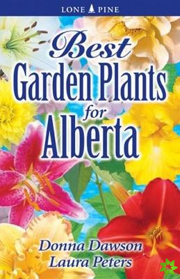 Best Garden Plants for Alberta