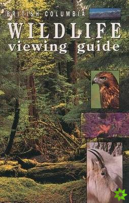British Columbia Wildlife Viewing Guide