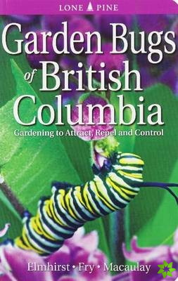 Garden Bugs of British Columbia
