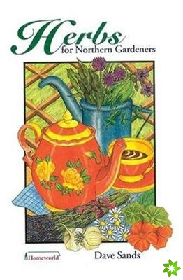Herbs for Northern Gardeners
