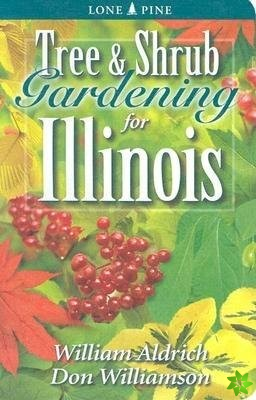 Tree and Shrub Gardening for Illinois