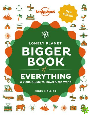 Lonely Planet The Bigger Book of Everything