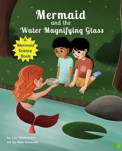 Mermaid and the Water Magnifying Glass