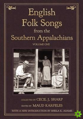 English Folk Songs from the Southern Appalachians, Vol 1