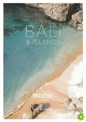 Lost Guides Bali & Islands (2nd Edition)