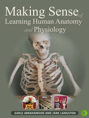 Making Sense of Learning Human Anatomy and Physiology