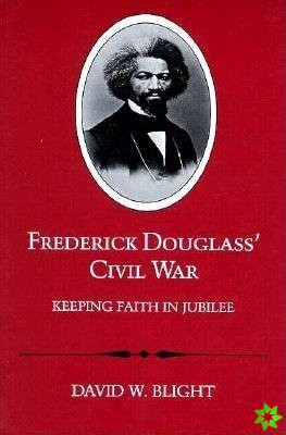 Frederick Douglass' Civil War