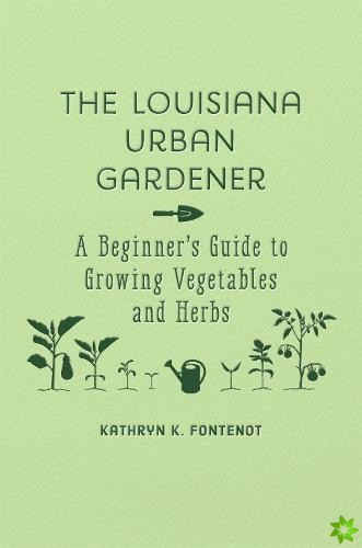 Louisiana Urban Gardener