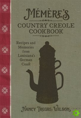 Memeres Country Creole Cookbook