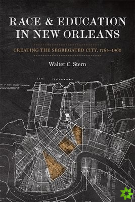 Race and Education in New Orleans