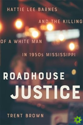 Roadhouse Justice