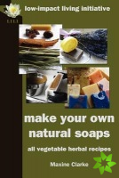 Make Your Own Natural Soaps