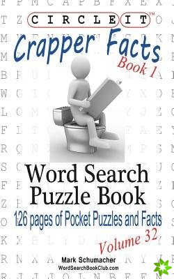 Circle It, Crapper Facts, Book 1, Word Search, Puzzle Book