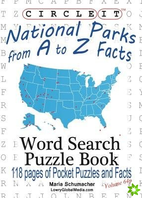 Circle It, National Parks from A to Z Facts, Pocket Size, Word Search, Puzzle Book