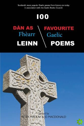 100 Dan As Fhearr Leinn / 100 Favourite Gaelic Poems [Large Print]