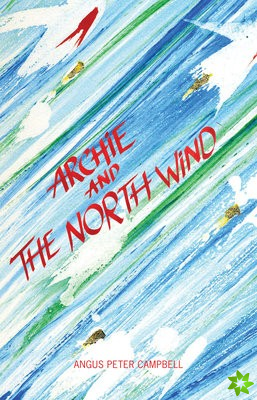 Archie and the North Wind