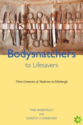 Bodysnatchers to Lifesavers